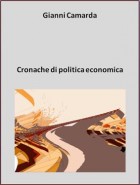 Cronache di politica economica di Gianni Camarda - Ticonzero