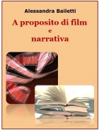 A proposito di film  e narrativa di Alessandra Bailetti - Ticonzero